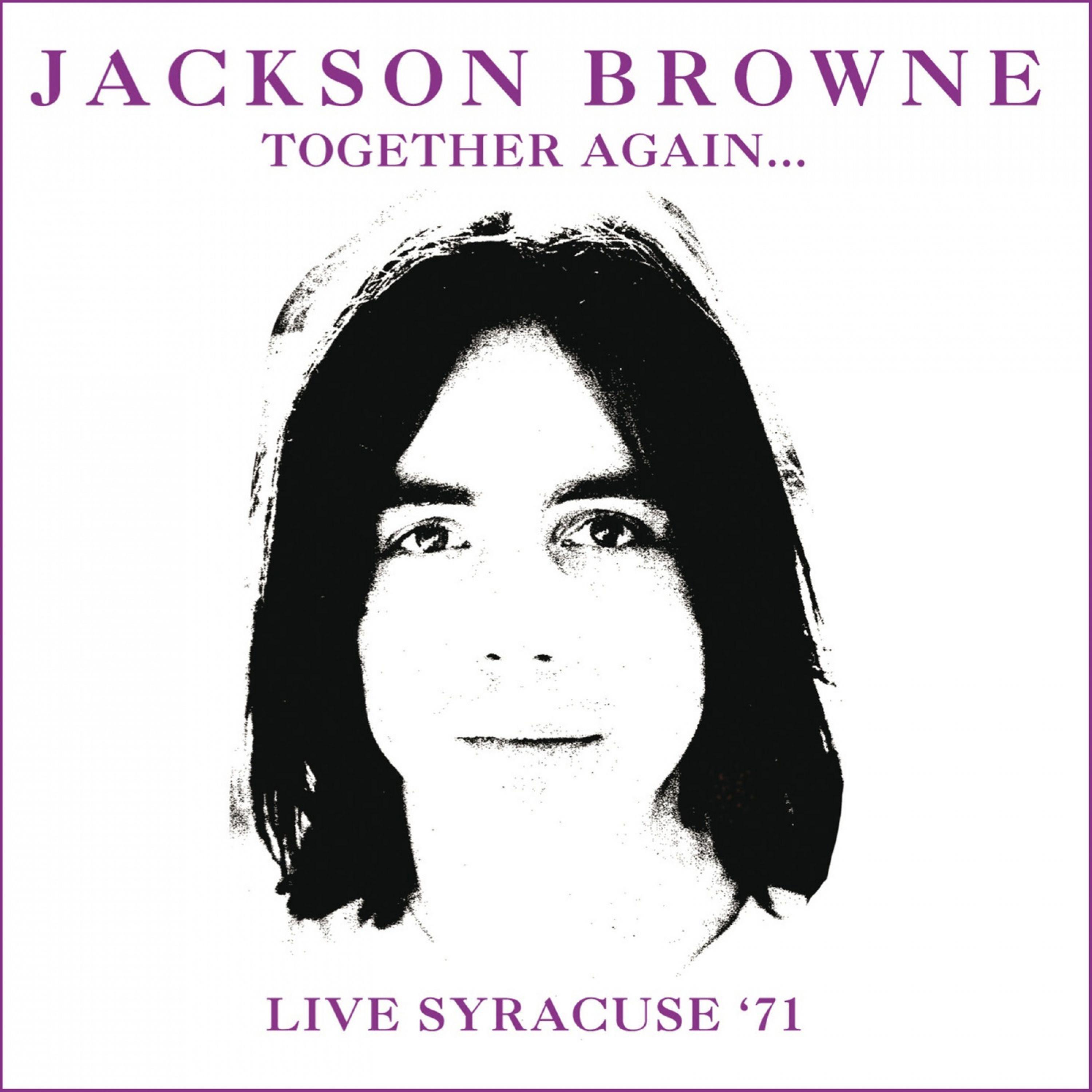 Together Again (Live At Jabberwocky, Syracuse Ny 27 Mar 1971) Jackson