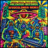 Palenque Records AfroColombia Remix Vol. 1