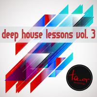 Deep House Lessons, Vol. 3