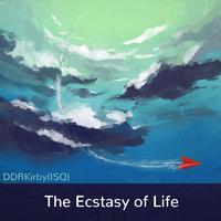 The Ecstasy of Life