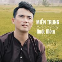 Miền Trung Máu Chảy Ruột Mềm