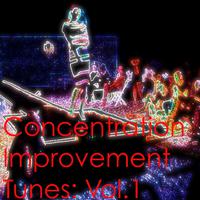 Concentration Improvement Tunes: Vol.1