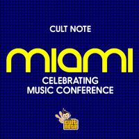 Cult Note Miami (Celebrating Music Conference)