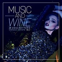 Music and Wine, Vol. 2 (25 Soulsetters)