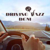 DRIVING JAZZ BGM