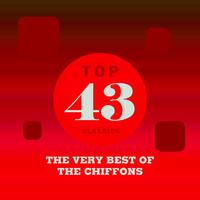 Top 43 Classics - The Very Best of The Chiffons