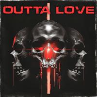 Outta Love