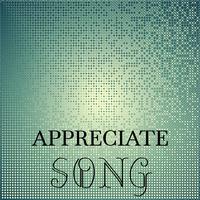 Appreciate Song