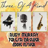 Three of a Kind: Ruby Murray, Teresa Brewer, Eddie Fisher