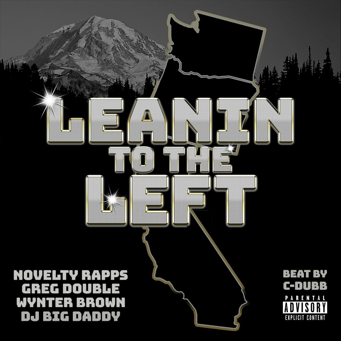 Leanin' to the Left (feat. Wynter Brown & DJ Big Daddy)