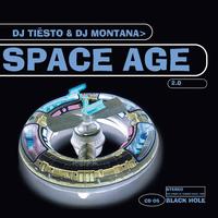 Space Age 2.0 (mixed by Tiësto & DJ Montana)