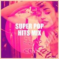 Super Pop Hits Mix