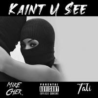 Kaint U See (feat. Tati)