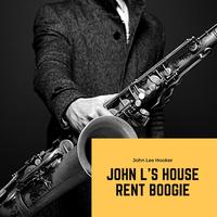 John L's House Rent Boogie