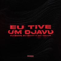 Eu Tive um Djavu