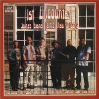 1st Encounter, James Evans Jams New Orleans