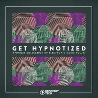 Get Hypnotized - A Unique Collection of Electronic Music, Vol. 17