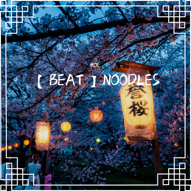 【BEAT】NOODLES