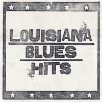 Louisiana Blues Hits