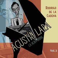 Agustín Lara. La hora íntima Vol. 2