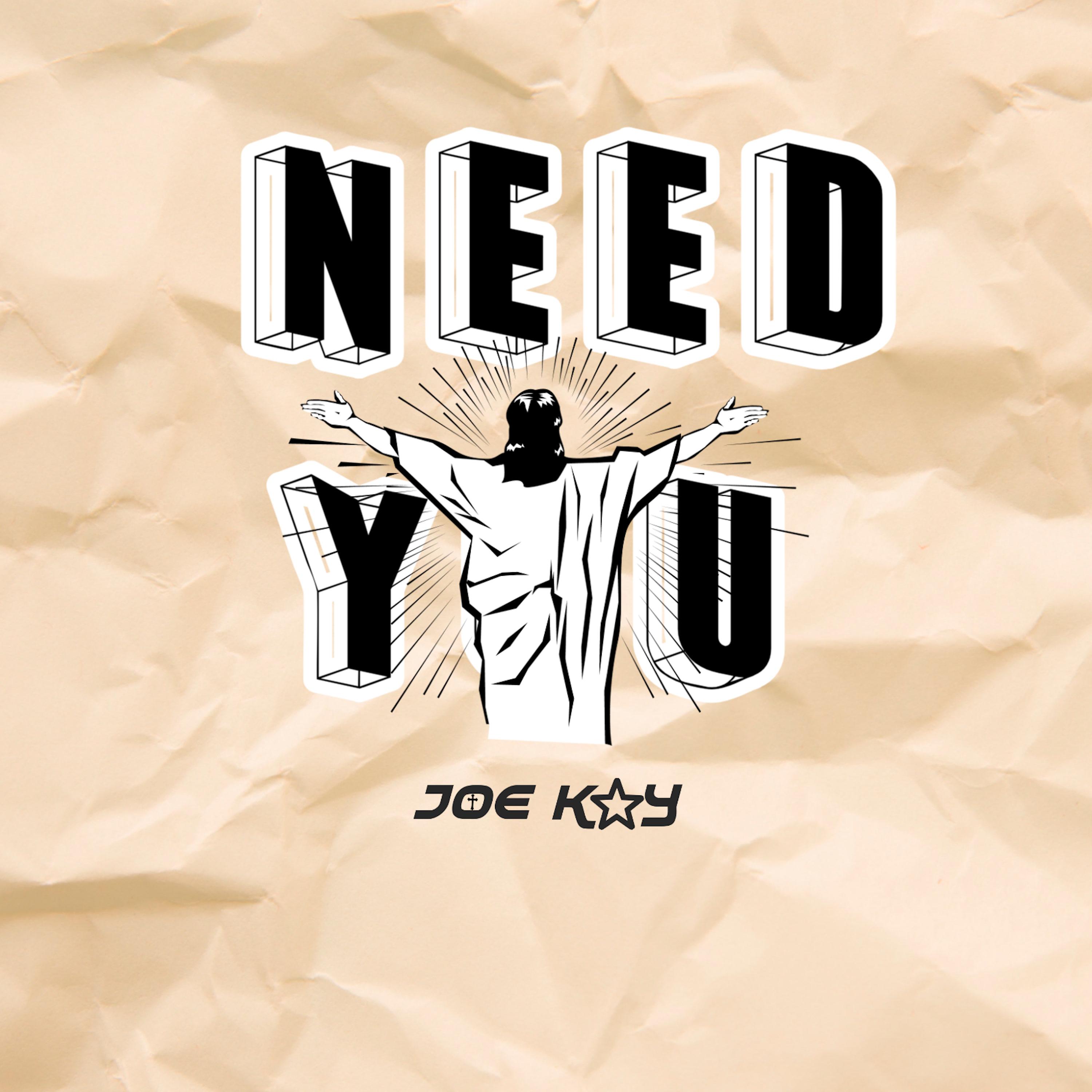Need You