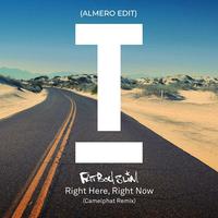 Right Here, Right Now (Almero Edit)