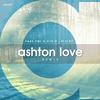 Ashton Love - Reverie (Ashton Love Remix)