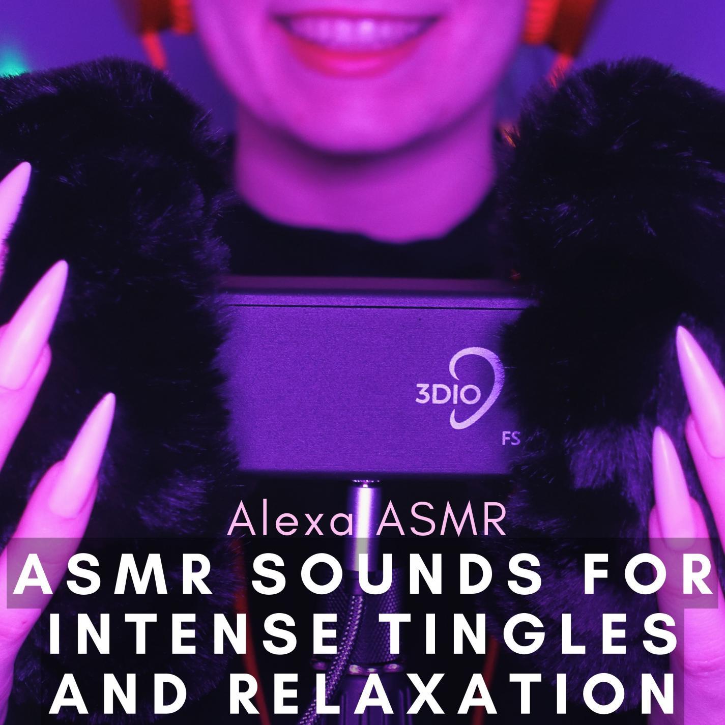 asmr sounds for intense tingles and relaxation