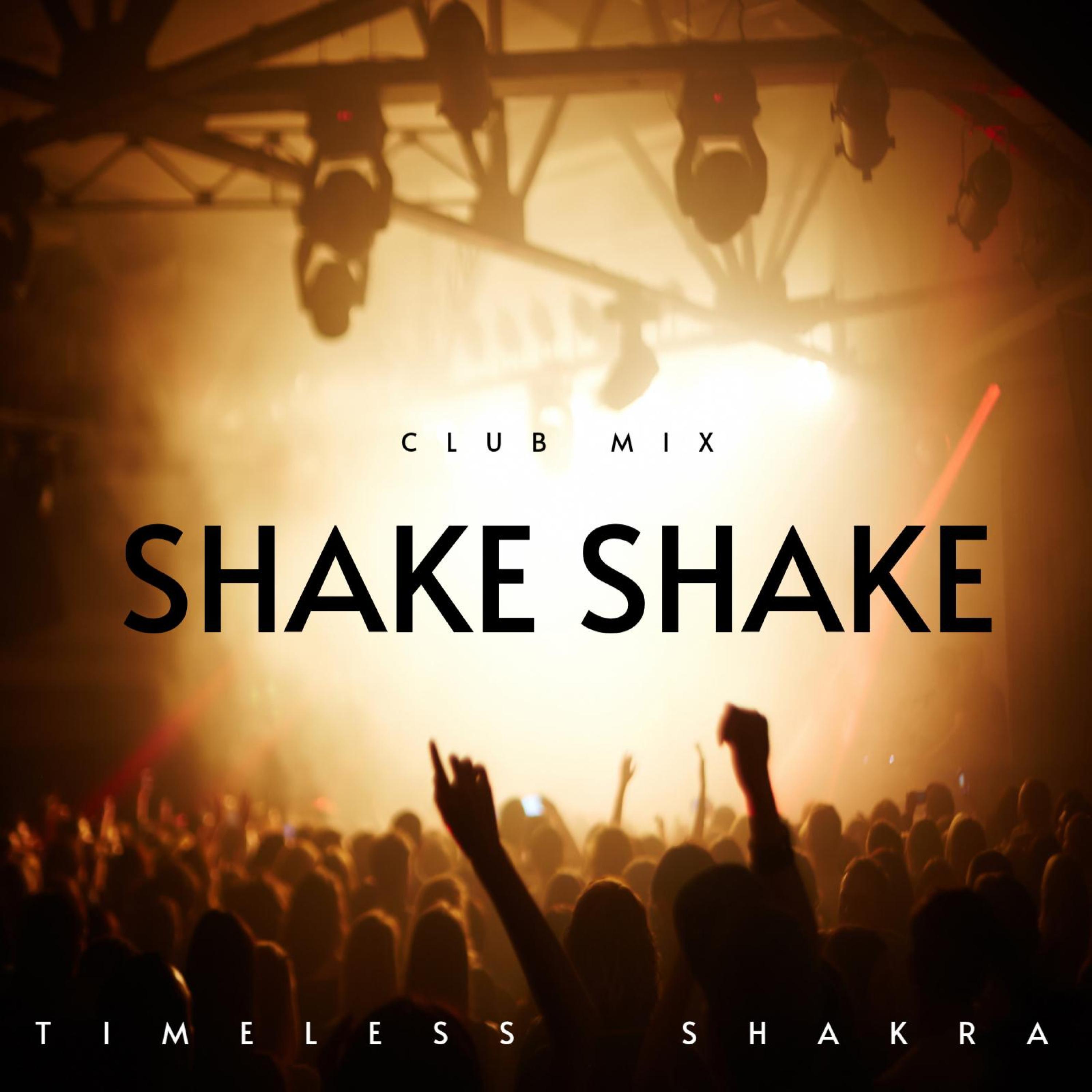 Shake shake (feat. SHAKRA)