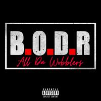 B.O.D.R All da Wobblers