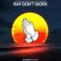 Rap Don't Work