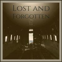 Lost and Forgotten