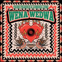 Wena Wedwa (feat. Lumina Lumi)