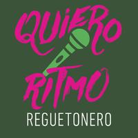 Quiero Ritmo Reguetonero