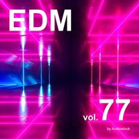 EDM, Vol. 77 -Instrumental BGM- by Audiostock