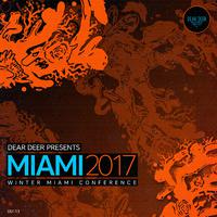 Dear Deer Presents: Miami 2017