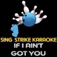 If I Ain't Got You (Karaoke Version) (Originally Performed By Alicia Keys)