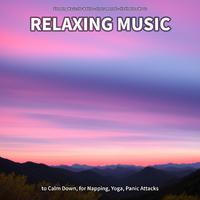 Relaxing Music to Calm Down, for Napping, Yoga, Panic Attacks