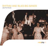 Saga Jazz: Rhythm and Blues Big Bands (Jazz That Rocks)