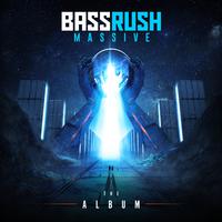 Bassrush Massive: The Album