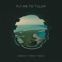 Fly Me To Tulum