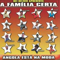 A Família Certa, Angola Está Na Moda