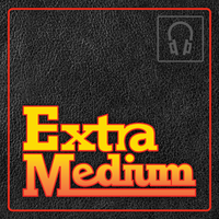 Extra Medium (EP)