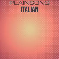 Plainsong Italian