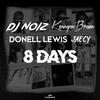 DJ Noiz - 8 Days (Remix)