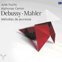 Debussy, Mahler: Mélodies de jeunesse