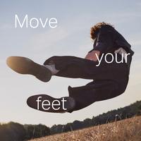 Move Your Feet