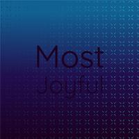 Most Joyful