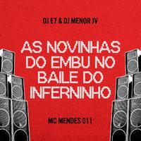 As Novinhas do Embu / No Baile do Inferninho