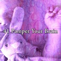 41 Pamper Your Brain